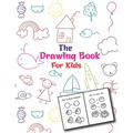 The Drawing Book For Kids: An Easy and Simple Step-by-Step Drawing Book for Kids to Learn to Draw