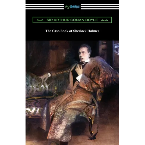 The Case-Book of Sherlock Holmes