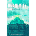 Unanimity: Spiral Worlds Book 1