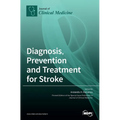 Diagnosis, Prevention and Treatment for Stroke