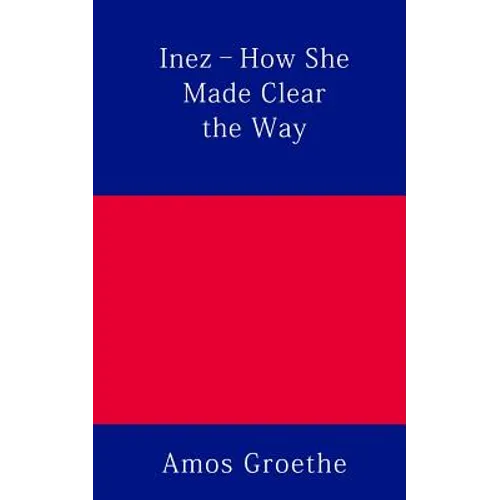 Inez - How She Made Clear the Way
