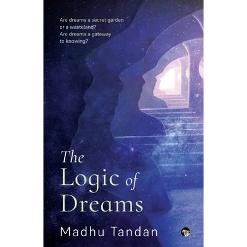 The Logic of Dreams