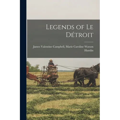 Legends of Le Détroit