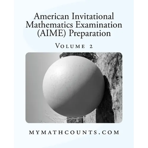 American Invitational Mathematics Examination (AIME) Preparation (Volume 2)
