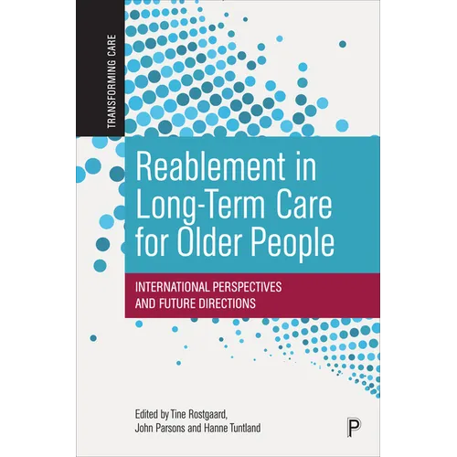 Reablement in Long-Term Care for Older People: International Perspectives and Future Directions