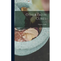 Other Faith Cures;