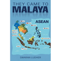 They Came to Malaya