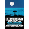 Extraordinary Experiences: Personal Accounts of the Paranormal in Canada