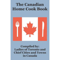 The Canadian Home Cook Book
