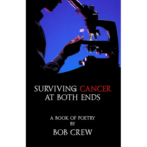 Surviving Cancer At Both Ends