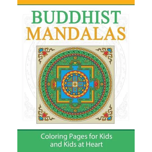 Buddhist Mandalas: Coloring Pages for Kids and Kids at Heart
