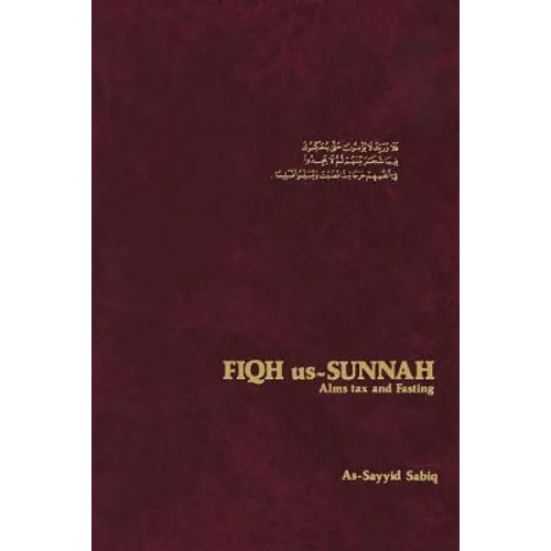 Fiqh Us-Sunnah: Alms Tax and Fasting
