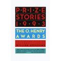 Prize Stories 1993: The O'Henry Awards