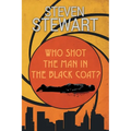 Who Shot the Man in the Black Coat?