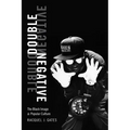 Double Negative: The Black Image and Popular Culture