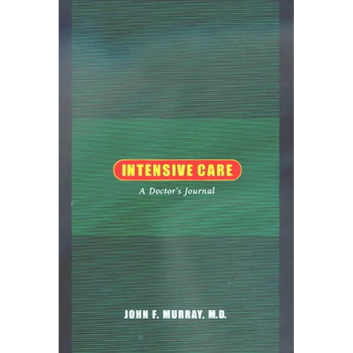 Intensive Care: A Doctor's Journal