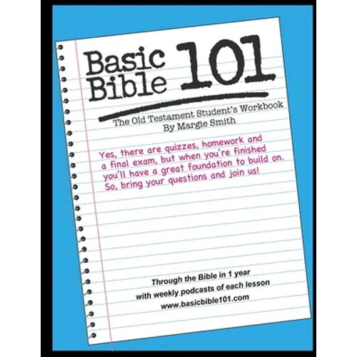 Basic Bible 101 The Old Testament Student Workbook