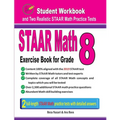 STAAR Math Exercise Book for Grade 8: Student Workbook and Two Realistic STAAR Math Tests