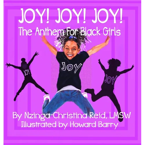 Joy! Joy! Joy! The Anthem for Black Girls