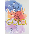 The Weight of Gold