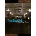 Texas Dance Halls: A Two-Step Circuit