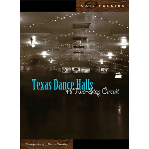 Texas Dance Halls: A Two-Step Circuit