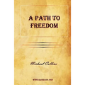 A Path to Freedom
