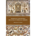 Armenian Apocrypha Relating to Biblical Heroes