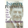 Infinite Potential: The Life and Times of David Bohm