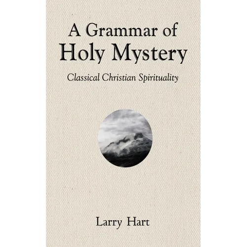 A Grammar of Holy Mystery