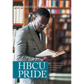Hbcu Pride: The Transformational Power of Historically Black Colleges and Universities