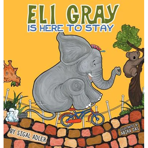 Eli Gray Is Here To Stay: Children Bedtime Story Picture Book
