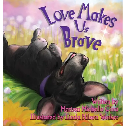 Love Makes Us Brave
