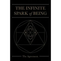 The Infinite Spark of Being: The Agreement