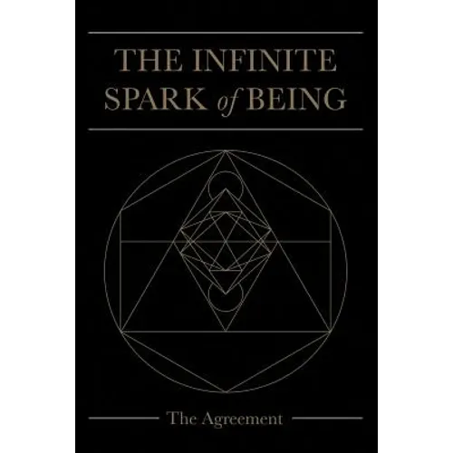 The Infinite Spark of Being: The Agreement