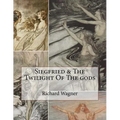 Siegfried & The Twilight Of The gods