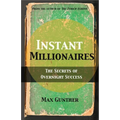 Instant Millionaires: The Secrets of Overnight Success