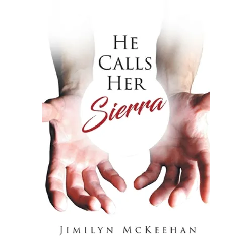 He Calls Her Sierra