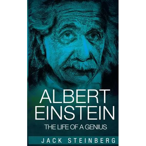 Albert Einstein: The Life of a Genius