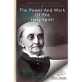 The Power and Work of the Holy Spirit