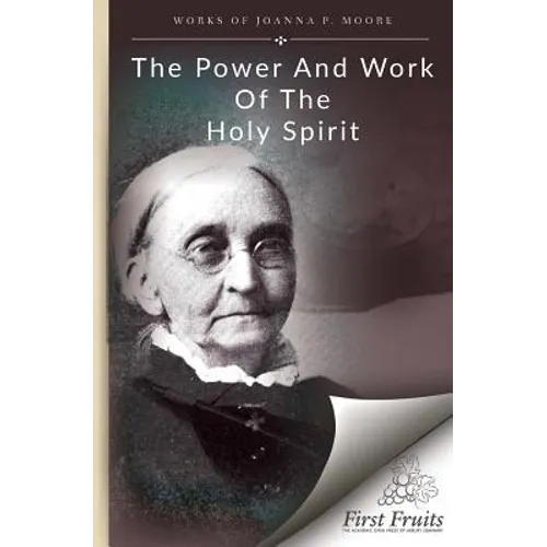The Power and Work of the Holy Spirit