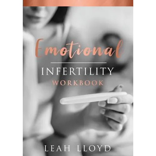 Emotional Infertility Workbook