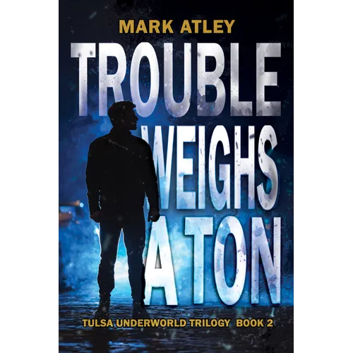 Trouble Weighs a Ton