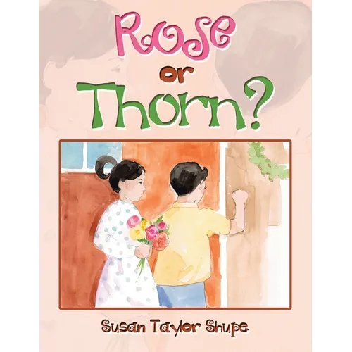 Rose or Thorn?