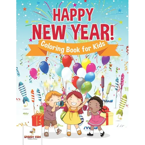 Happy New Year! Coloring Book for Kids