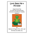 Lord, Bless Me & My Kids!: Volume 5