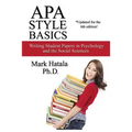 APA Style Basics: Writing Student Papers in Psychology and the Social Sciences