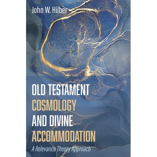Old Testament Cosmology and Divine Accommodation