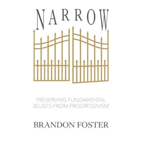 Narrow: Preserving Fundamental Beliefs from Progressivism