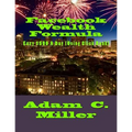 Facebook Wealth Formula: Easy $500 A Day (Using Click Bank)